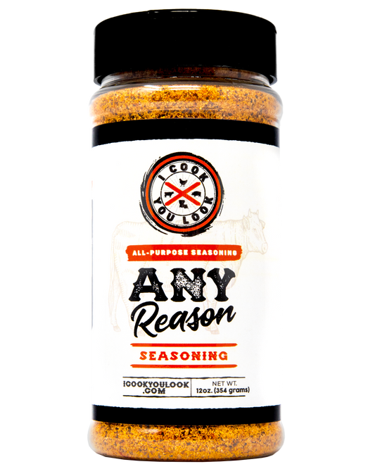 I Cook You Look Any Reason Seasoning