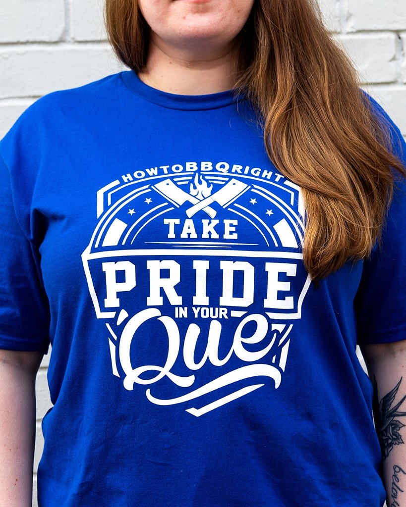 HowToBBQRight "Take Pride in Your 'Que" T-Shirt - Athletic Royal - HowToBBQRight